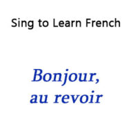 Bonjour, au revoir – Hello Goodbye