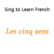 Les cinq sens – The Five Senses