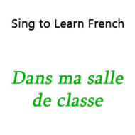 Dans ma salle de classe – In my Classroom